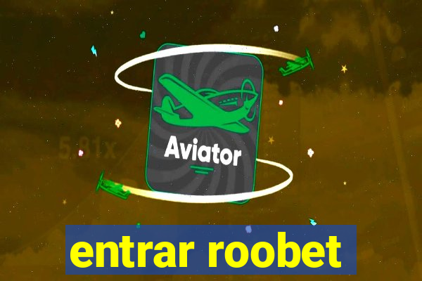entrar roobet